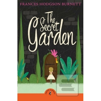 The Secret Garden - Frances Hodgson Burnett