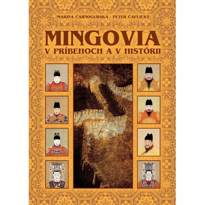 Mingovia v príbehoch a v histórii Marina Čarnogurská, Peter Čaplický