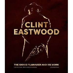 Clint Eastwood | Ian Nathan (ISBN: 9780711283657)