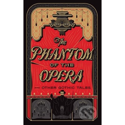PHANTOM OF THE OPERA & OTHER GOTHIC TALE