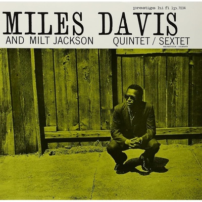Miles Davis And Milt Jackson - Quintet Sextet - Edice 2011 LP
