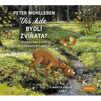 Víš, kde bydlí zvířata? - Wohlleben Peter