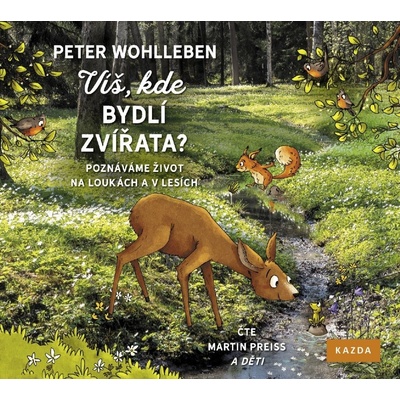 Víš, kde bydlí zvířata? - Wohlleben Peter