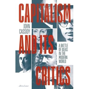Capitalism and Its Critics | John Cassidy (ISBN: 9780241457009)