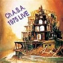 CH.A.S.A - 1975 Live