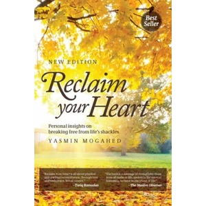 Reclaim Your Heart | Yasmin Mogahed (ISBN: 9780998537337)