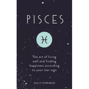 Pisces | Sally Kirkman (ISBN: 9781473676657)