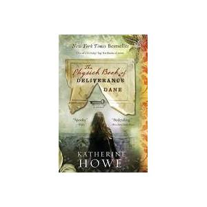 Physick Book of Deliverance Dane (ISBN: 9781401341336)