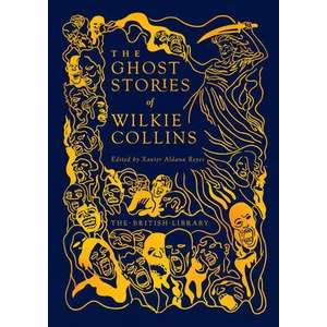 The Ghost Stories of Wilkie Collins (ISBN: 9780712355964)