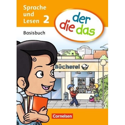 Der die das - Sprache und Lesen 2. Schuljahr: Basisbuch Sprache und Lesen