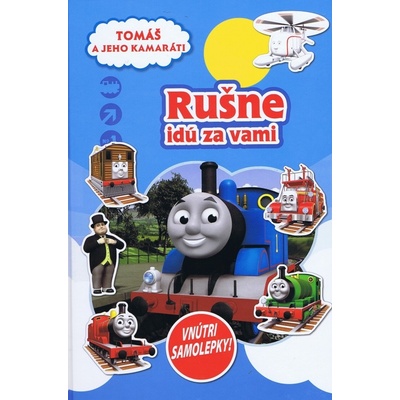 Tomáš a jeho kamaráti Rušne idú za vami