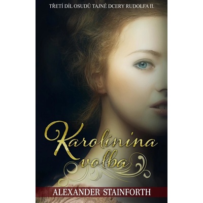 Karolínina volba - Alexander Stainforth