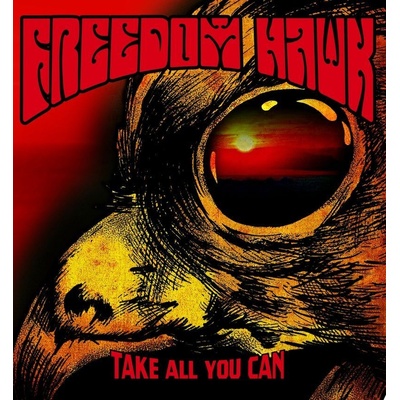FREEDOM HAWK - TAKE ALL YOU CAN 1 LP