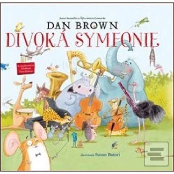 Divoká symfonie - Dan Brown, Susan Batori Ilustrátor