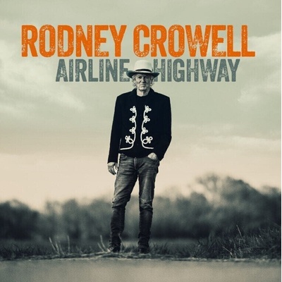 Rodney Crowell - Airline Highway (Indie Exclusive) (Digipak) (Autographed) (CD) (0607396661602)