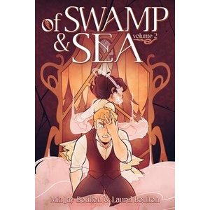 Of Swamp & Sea Volume Two | Laurel Boulton (ISBN: 9781250386991)