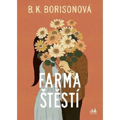 Farma štěstí - B Borisonová. K.