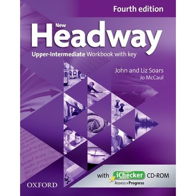 New Headway Fourth Edition Upper Intermediate Workbook with Key and iChecker CDROM Soars John and Liz