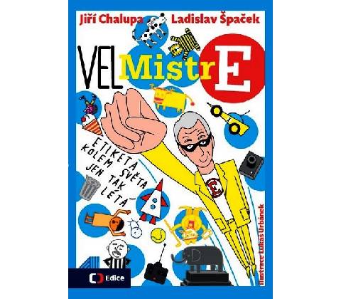 VelMistr E - Jiří Chalupa