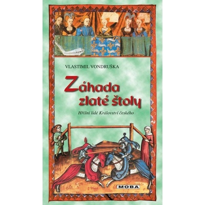 Záhada zlaté štoly - Hříšní lidé Království českého