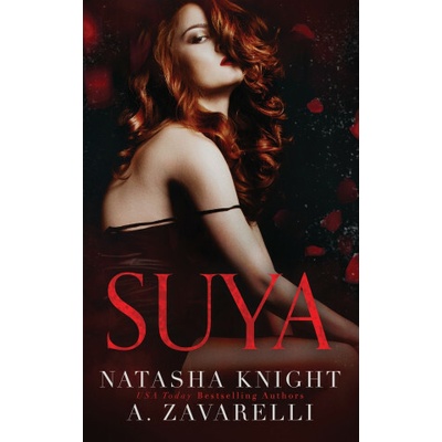 Natasha Knight,A. Zavarelli,Flor Silva - Suya