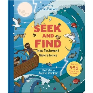 Seek and Find: New Testament Bible Stories: With Over 450 Things to Find and Count! | Sarah Parker (ISBN: 9781784986582)