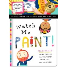 Watch Me Paint: Paint Famous Masterpieces with Just Your Finger!: Color-Changing Fun for Bath Time and Play Time! Bushel & Peck BooksOther