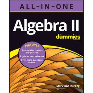 Algebra II All-In-One For Dummies | Sterling, Mary Jane (ISBN: 9781119896265)