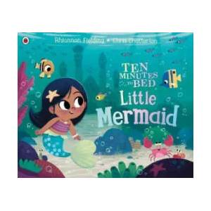 Ten Minutes to Bed: Little Mermaid | Rhiannon Fielding (ISBN: 9780241372678)