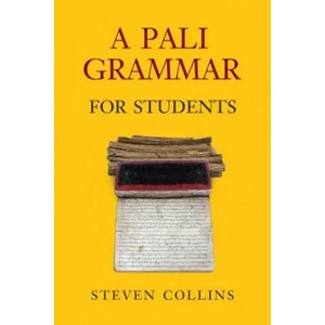 Pali Grammar for Students | Steven Collins (ISBN: 9789749511138)
