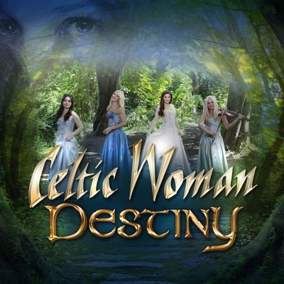 Celtic Woman - Destiny, CD , 2015