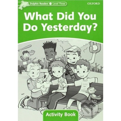 What Did You Do Yesterday?: Activity Book - Craig Wright