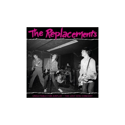 Replacements - Unsuitable For Airplay 2 LP