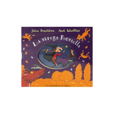 strega Rossella-La chiocciolina e la balena | Julia Donaldson