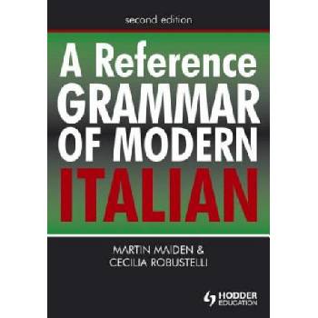 Reference Grammar of Modern Italian | Martin Maiden