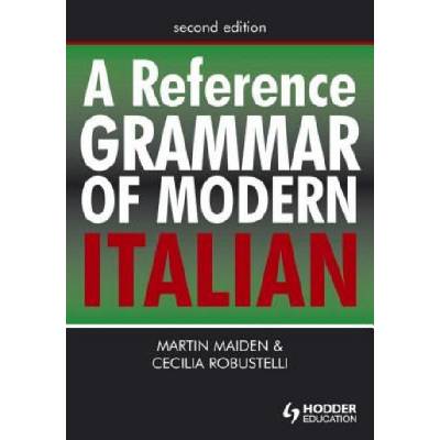Reference Grammar of Modern Italian | Martin Maiden