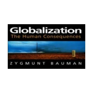Globalization - The Human Consequences | Zygmunt Bauman (1998)