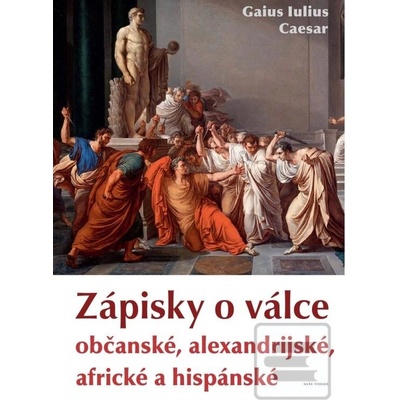 Zápisky o válce občanské, alexandrijské, africké a hispánské