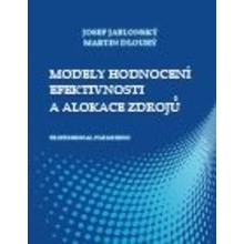 Modely hodnocení efektivnosti a alokace zdrojů