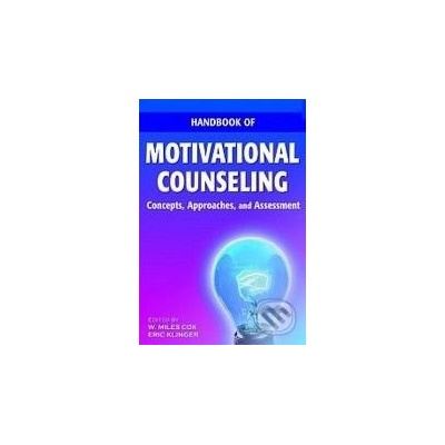 Handbook of Motivational Counseling - W. Miles Cox