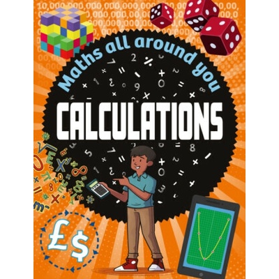 Maths All Around You: Calculations - Rob Colson