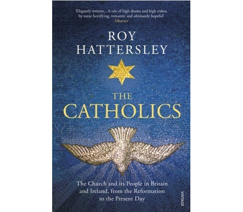 The Catholics - Roy Hattersley