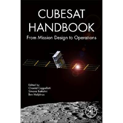 CubeSat Handbook | Simone Battistini, Benjamin Malphrus