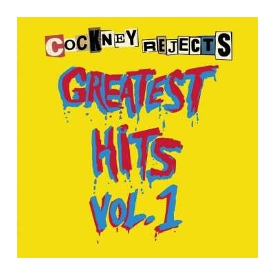 Cockney Rejects: Greatest Hits Vol. 1 LP