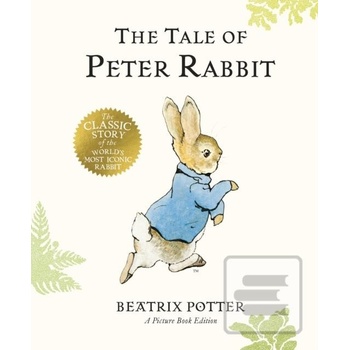 The Tale of Peter Rabbit - Beatrix Potter