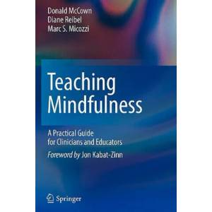 Teaching Mindfulness | Donald McCown (2011)