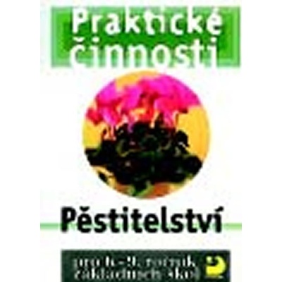 Praktické činnosti Pěstitelství Radmila Dytrtová
