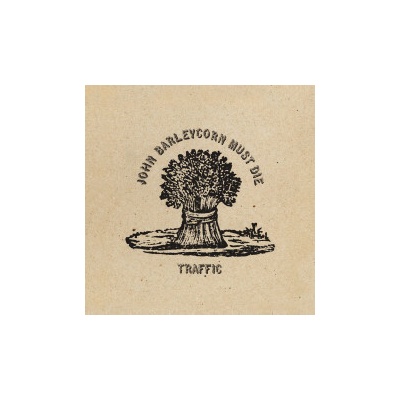 TRAFFIC - JOHN BARLEYCORN MUST DIE LP