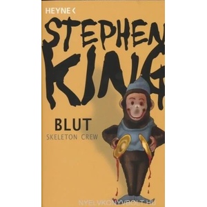 Blut - Skeleton Crew | Stephen King, Alexandra von Reinhardt, Rolf Jurkeit, Martin Bliesse, Joachim Körber, Monika Hahn (2013)