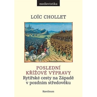 Poslední křížové výpravy - Loic Chollet